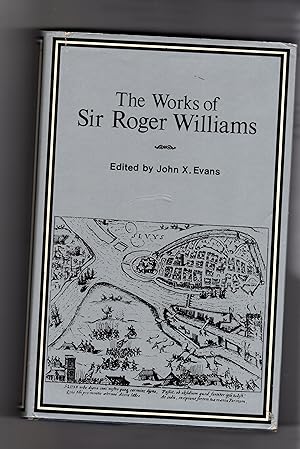 THE WORKS OF SIR ROGER WILLIAMS