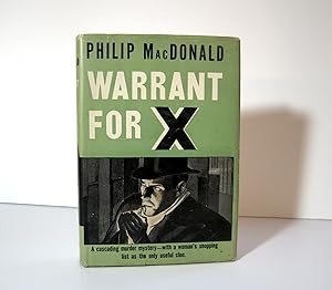 Warrant for X, a Murder Mystery by Philip MacDonald (George MacDonald's Grandson). Adventure Book...