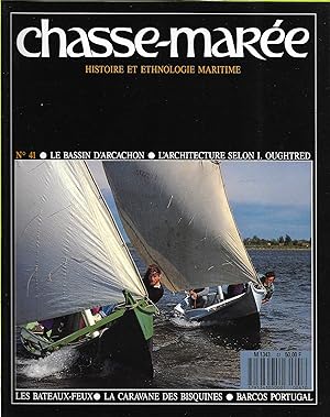 Revue "Le Chasse-Marée" (histoire et ethnologie maritime) n°41, mai 1989 [Bateaux-feux, Arcachon,...