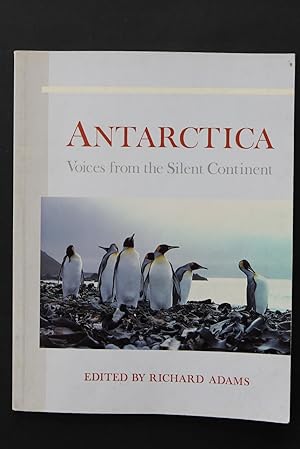 Antarctica - Voices from the Silent Continent
