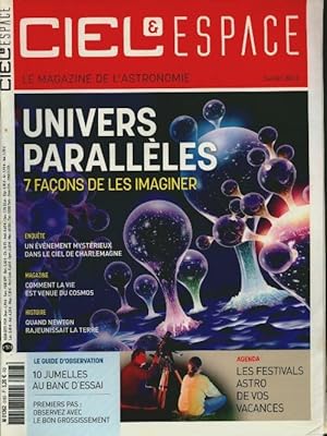 Ciel et espace n 518 : Univers parall les - Collectif