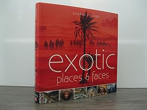 EXOTIC PLACES & FACES **SIGNED BY FISCHER**