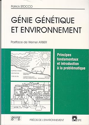 Génie génétique et environnement. Principes fondamentaux et introduction à la problématique.