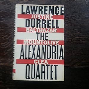 The Alexandria Quartet: Justine Balthazar Mountolive Clea