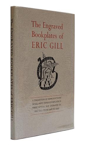 The Engraved Bookplates of Eric Gill 1908-1940 Compiled by Christopher Skelton with an Introducti...
