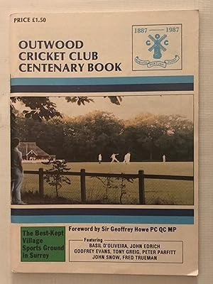 Outwood Cricken Club Centenary Book