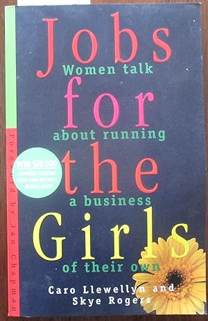 Job for the Girls: Women Talk About Running a Business of Their Own