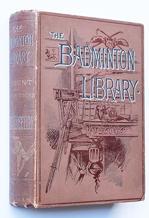 Mountaineering. The Badminton Library Series