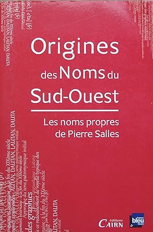 Origines des Noms du Sud-Ouest - Les noms propres de Pierre Salles