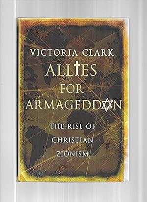 ALLIES FOR ARMAGEDDON: The Rise Of Christian Zionism