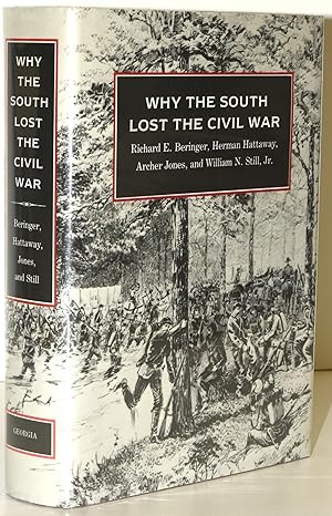 [CIVIL WAR] [MARRIAGES] [FUNERAL] WHY THE SOUTH LOST THE CIVIL WAR [WITH A PERSONAL LETTER FROM H...