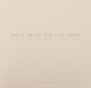 West From the Columbia: Views at the River Mouth