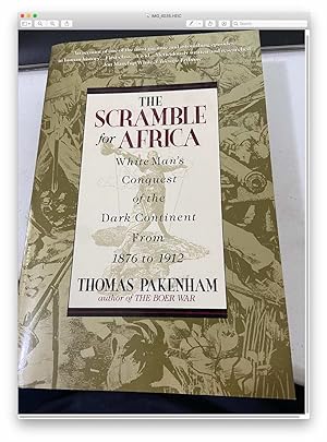 Scramble for Africa: White Man's Conquest of the Dark Continent from 1876 to 1912
