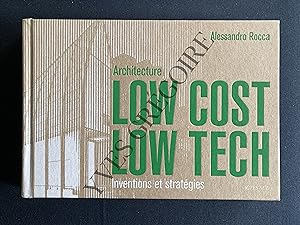 ARCHITECTURE LOW COST LOW TECH INVENTIONS ET STRATEGIES