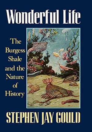 Wonderful Life: The Burgess Shale and the Nature of History