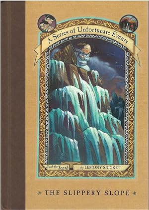 The Slippery Slope (A Series of Unfortunate Events, Book 10)