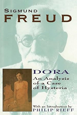 Dora: An Analysis of a Case of Hysteria