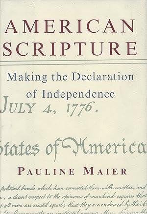 American Scripture: Making the Declaration of Independence