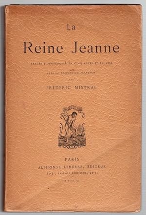 La Reine Jeanne.Tragédie provençal en cinq actes et en vers. Avec la traduction française.