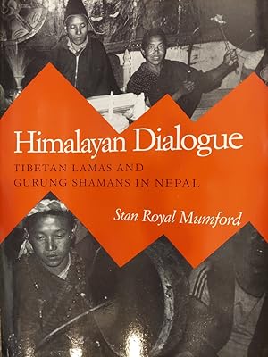 Himalayan Dialogue : Tibetan Lamas and Gurung Shamans in Nepal