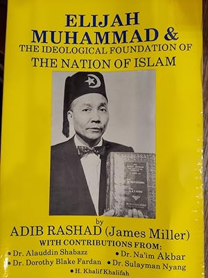 Elijah Muhammad and the Ideological Foundation of the Nation of Islam