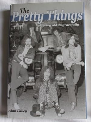 The "Pretty Things": Growing Old Disgracefully