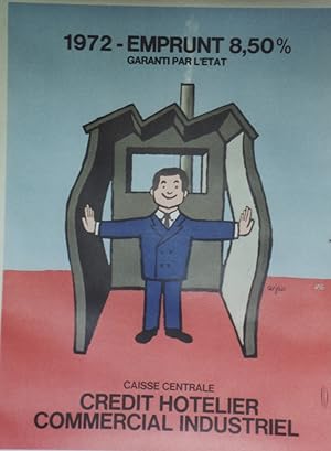 "CRÉDIT HOTELIER COMMERCIAL INDUSTRIEL 1972" Affiche originale entoilée / Offset par SAVIGNAC / I...