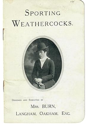 Sporting Weathercocks Designed and Executed by Mrs. Burn, Langham, Oakham, England