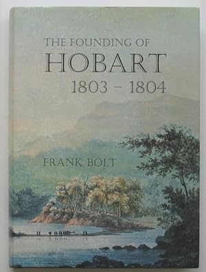 The Founding of Hobart 1803-1804