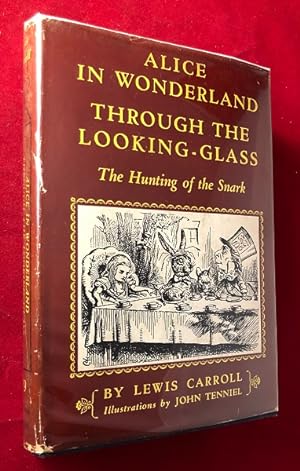 Alice's Adventures in Wonderland / Through the Looking Glass / The Hunting of the Snark