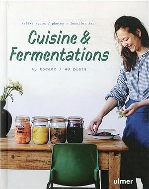 cuisine & fermentations : 40 bocaux / 40 plats