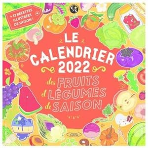 le calendrier des fruits et légumes de saison (édition 2022)