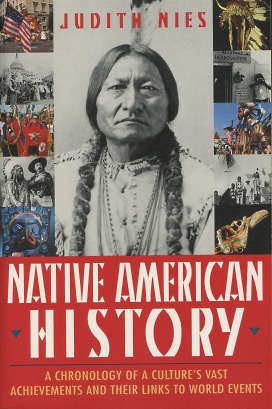 Native American History: A Chronology of a Culture's Vast Achievements and Their Links to World E...