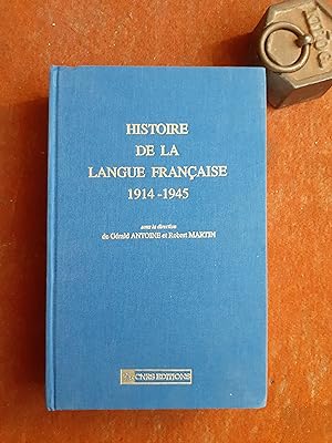 Histoire de la langue française 1914-1945
