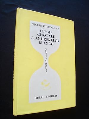 Elégie Chorale à Andrès Eloy Blanco -