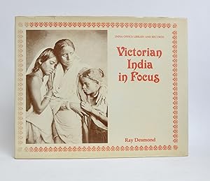 Victorian India in Focus: A Selection of Early Photographs from the Collection in the India Offic...