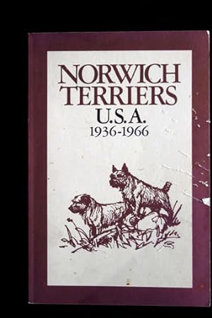 Norwich Terriers U.S.A. 1936 - 1966.