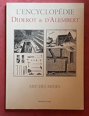 L'encyclopédie Diderot et d'Alembert : Art des Mines