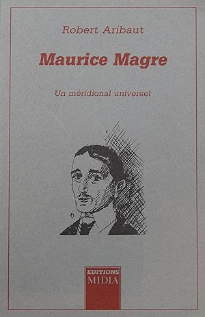 Maurice Magre un méridional universel