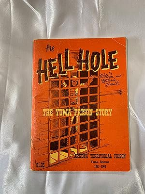 The Hell Hole: The Yuma Prison Story