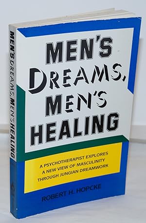 Men's Dreams, Men's Healing