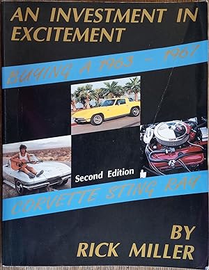 An Investment in Excitement: Buying a 1963 - 1967 Corvette Sting Ray (Second Edition)