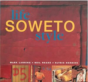 Life - Soweto Style.