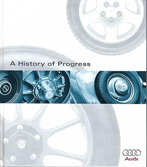 A History Of Progress Chronicle Of The Audi Ag