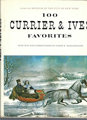 100 Currier & Ives Favorites. From The Museum Of The City Of New York,