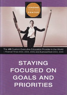 Staying Focused on Goals and Priorities (Leading from the Center)
