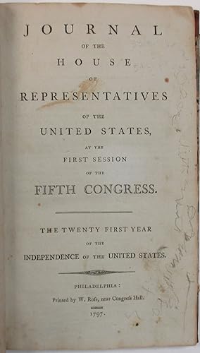JOURNAL OF THE HOUSE OF REPRESENTATIVES OF THE UNITED STATES, AT THE FIRST SESSION OF THE FIFTH C...