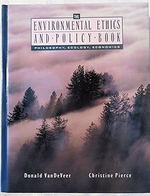 Environmental Ethics and Policy Book: Philosophy, Ecology, Economics (Philosophy Series)