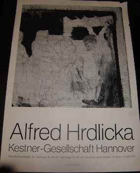 Alfred Hrdlicka. Kestner-Gesellschaft, Hannover, Germany. March 15-May 5, 1974.