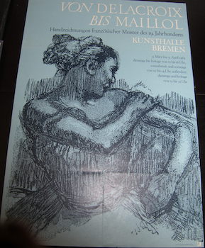 Von Delacroix bis Maillol- Handzeichnumgen franzosischer Meister des 19. Jahrhunderts. Kunsthalle...